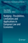 Nudging - Possibilities, Limitations and Applications in European Law and Economics - eBook