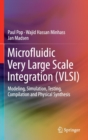 Microfluidic Very Large Scale Integration (VLSI) : Modeling, Simulation, Testing, Compilation and Physical Synthesis - Book