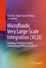 Microfluidic Very Large Scale Integration (VLSI) : Modeling, Simulation, Testing, Compilation and Physical Synthesis - eBook
