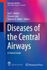 Diseases of the Central Airways : A Clinical Guide - eBook