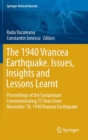 The 1940 Vrancea Earthquake. Issues, Insights and Lessons Learnt : Proceedings of the Symposium Commemorating 75 Years from November 10, 1940 Vrancea Earthquake - Book