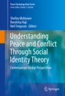 Understanding Peace and Conflict Through Social Identity Theory : Contemporary Global Perspectives - eBook