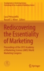 Rediscovering the Essentiality of Marketing : Proceedings of the 2015 Academy of Marketing Science (AMS) World Marketing Congress - Book