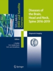 Diseases of the Brain, Head and Neck, Spine 2016-2019 : Diagnostic Imaging - Book