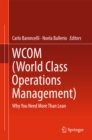 WCOM (World Class Operations Management) : Why You Need More Than Lean - eBook
