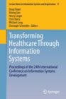 Transforming Healthcare Through Information Systems : Proceedings of the 24th International Conference on Information Systems Development - Book