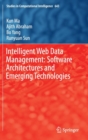 Intelligent Web Data Management: Software Architectures and Emerging Technologies - Book