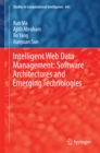 Intelligent Web Data Management: Software Architectures and Emerging Technologies - eBook