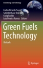 Green Fuels Technology : Biofuels - Book