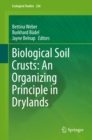 Biological Soil Crusts: An Organizing Principle in Drylands - eBook