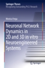 Neuronal Network Dynamics in 2D and 3D in vitro Neuroengineered Systems - eBook
