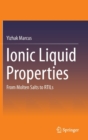 Ionic Liquid Properties : From Molten Salts to RTILs - Book