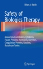 Safety of Biologics Therapy : Monoclonal Antibodies, Cytokines, Fusion Proteins, Hormones, Enzymes, Coagulation Proteins, Vaccines, Botulinum Toxins - Book