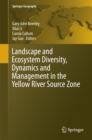 Landscape and Ecosystem Diversity, Dynamics and Management in the Yellow River Source Zone - eBook