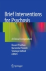 Brief Interventions for Psychosis : A Clinical Compendium - Book