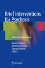 Brief Interventions for Psychosis : A Clinical Compendium - eBook