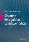 Situation Recognition Using EventShop - eBook