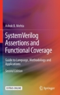 SystemVerilog Assertions and Functional Coverage : Guide to Language, Methodology and Applications - Book