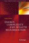 Energy, Complexity and Wealth Maximization - eBook