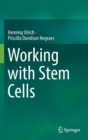 Working with Stem Cells - Book