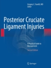 Posterior Cruciate Ligament Injuries : A Practical Guide to Management - Book
