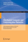 Distributed Computer and Communication Networks : 18th International Conference, DCCN 2015, Moscow, Russia, October 19-22, 2015, Revised Selected Papers - Book