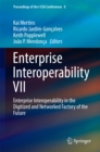Enterprise Interoperability VII : Enterprise Interoperability in the Digitized and Networked Factory of the Future - eBook