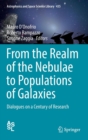 From the Realm of the Nebulae to Populations of Galaxies : Dialogues on a Century of Research - Book
