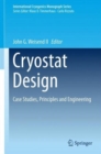 Cryostat Design : Case Studies, Principles and Engineering - Book