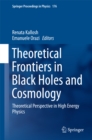 Theoretical Frontiers in Black Holes and Cosmology : Theoretical Perspective in High Energy Physics - eBook