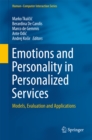 Emotions and Personality in Personalized Services : Models, Evaluation and Applications - eBook