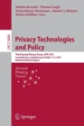 Privacy Technologies and Policy : Third Annual Privacy Forum, APF 2015, Luxembourg, Luxembourg, October 7-8, 2015, Revised Selected Papers - Book