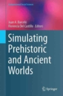 Simulating Prehistoric and Ancient Worlds - Book