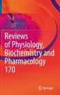 Reviews of Physiology, Biochemistry and Pharmacology Vol. 170 - Book