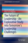 The Future of Leadership - An Explorative Study into Tomorrow's Leadership Challenges - Book