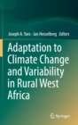 Adaptation to Climate Change and Variability in Rural West Africa - Book