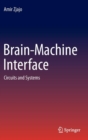 Brain-Machine Interface : Circuits and Systems - Book