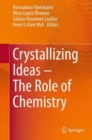 Crystallizing Ideas - The Role of Chemistry - Book