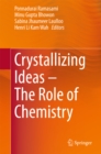 Crystallizing Ideas - The Role of Chemistry - eBook