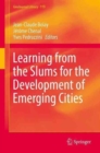 Learning from the Slums for the Development of Emerging Cities - Book