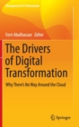 The Drivers of Digital Transformation : Why There's No Way Around the Cloud - Book