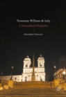 Tennessee Williams and Italy : A Transcultural Perspective - eBook