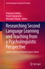 Researching Second Language Learning and Teaching from a Psycholinguistic Perspective : Studies in Honour of Danuta Gabrys-Barker - eBook