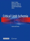 Critical Limb Ischemia : Acute and Chronic - Book