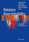 Rotatory Knee Instability : An Evidence Based Approach - Book