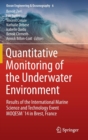 Quantitative Monitoring of the Underwater Environment : Results of the International Marine Science and Technology Event MOQESM'14 in Brest, France - Book