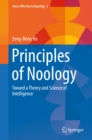 Principles of Noology : Toward a Theory and Science of Intelligence - eBook