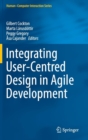 Integrating User-Centred Design in Agile Development - Book