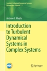 Introduction to Turbulent Dynamical Systems in Complex Systems - eBook
