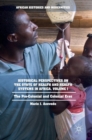 Historical Perspectives on the State of Health and Health Systems in Africa, Volume I : The Pre-Colonial and Colonial Eras - Book